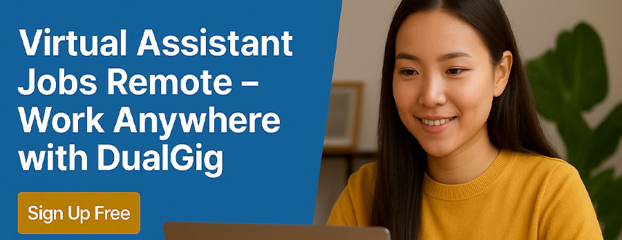 irtual Assistant Jobs Remote — Work Anywhere with DualGig